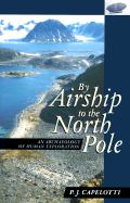By Airship to the North Pole: An Archaeology of Human Exploration