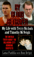 By Blood Betrayed: My Life with Terry Nichols