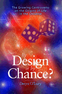 By Design or by Chance