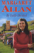 By Faith Divided - Allan, Margaret
