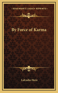 By Force of Karma
