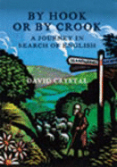 By Hook or by Crook: A Journey in Search of English