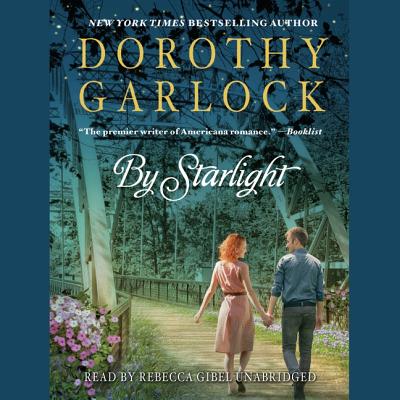 By Starlight - Garlock, Dorothy, and Gibel, Rebecca (Read by)