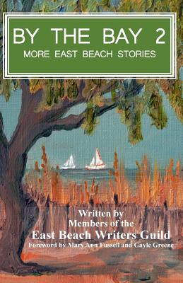 By the Bay 2: More East Beach Stories - Davenport, Michelle, and Harris, Karen, and Hopkins, Will
