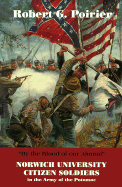 "by the Blood of Our Alumni": Norwich University Citizen Soldiers in the Army of the Potomac