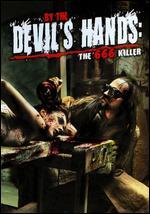 By the Devil's Hand: The 666 Killer
