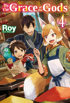 By the Grace of the Gods: Volume 4 - Roy, and Rozenberg, Noah (Translated by)