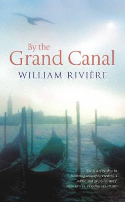 By the Grand Canal - Riviere, William