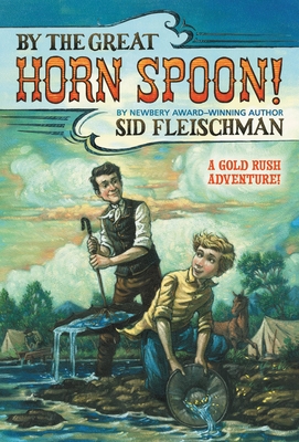 By the Great Hornspoon! - Sid Fleischman Inc