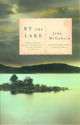 By the Lake: ALA Notable Books for Adults - McGahern, John