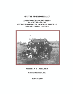"By the River Potomac": An Historic Resource Study of Fort Hunt Park, George Washington Memorial Parkway, Mount Vernon, Virginia