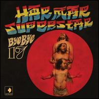 Bye Bye 17 - Har Mar Superstar