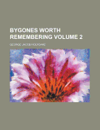 Bygones Worth Remembering Volume 2