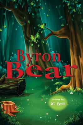 Byron Bear: The Alphabet Friends - Errill, Rt