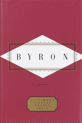 Byron: Poems: Edited by Peter Washington - Byron, G Gordon, Lord, and Washington, Peter (Editor)