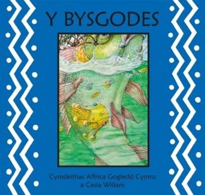 Bysgodes, Y - Wiliam, Cymdeithas Affrica Gogledd Cymru a Casia