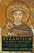 Byzantium #1 the Early Centuries