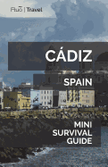 Cdiz Mini Survival Guide