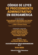 CDIGO DE LEYES DE PROCEDIMIENTO ADMINISTRATIVO DE IBEROAMRICA. El procedimiento administrativo en el derecho administrativo comparado Iberoamericano, 3a Edicin