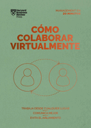 Cmo Colaborar Virtualmente (Virtual Collaboration Spanish Edition)