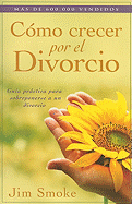 Cmo Crecer Por El Divorcio