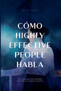 Cmo Highly Effective People Habla