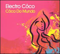 Cco Do Mundo - Electro Coco