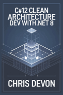 C#12 Clean Architecture Dev with .NET 8