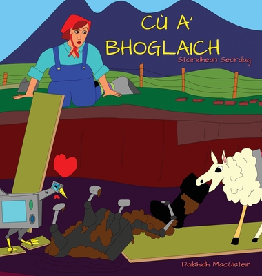 C? a' Bhoglaich - Mac?istein, Daibhidh, and Hutchison, David (Illustrator), and Mhoireasdan, Beathag (Translated by)