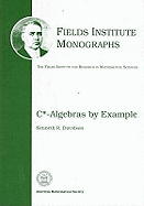 C-Algebras by Example; Fields Institute Monographs