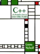 C++: An Introduction to Data Structures