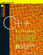 C++ by Example: Object-Oriented Analysis, Design & Programming