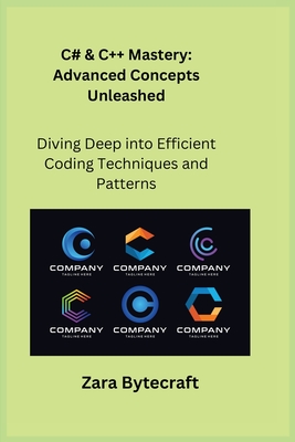 C# & C++ Mastery: Diving Deep into Efficient Coding Techniques and Patterns - Wizard, Sqlpy, and Bytecraft, Zara