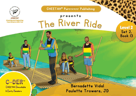 C-DER (CHEETAH Decodable Early Readers, Set 2, Book 13, The River Ride