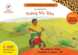 C-DER (Cheetah Decodable & Early Readers) Set 5, Book 39, Riding My Bike