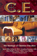 C. E.: The Heritage of Christian Education