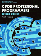 C for Professional Programmers - Tizzard, Keith