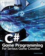 C# Game Programming: For Serious Game Creation