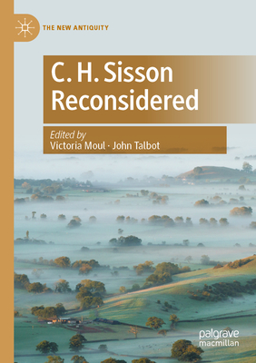 C. H. Sisson Reconsidered - Moul, Victoria (Editor), and Talbot, John (Editor)