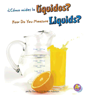 ?c?mo Mides Los L?quidos?/How Do You Measure Liquids?