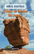 ?C?mo Se Forman Las Rocas?: Si...Entonces (How Are Rocks Formed?: If...Then)