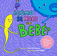 ?C?mo se hace un beb??: Spanish Language Edition