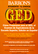 C Omo Prepararse Para El Ged, El Examen De Equivalencia De La Escuela Superior, Ediciaon En Espaanol: El Examen De Equivalencia De La Escuela Superior, Edicion En Espanol - Vendrell, Montserrat, and Rockowitz, Murray, and Brownstein, Samuel C.