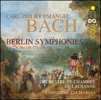 C.P.E. Bach: Berlin Symphonies - Lausanne Chamber Orchestra; Christian Zacharias (conductor)