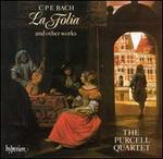 C.P.E. Bach: La Folia and other works - Purcell Quartet; Richard Boothby (viola da gamba); Robert Woolley (harpsichord)