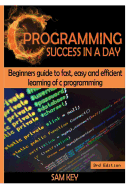 C Programming Success in a Day!