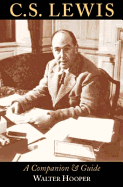 C. S. Lewis: A Companion and Guide