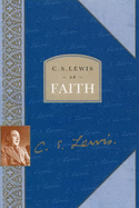 C. S. Lewis on Faith - Lewis, C. S., and Walmsley, Lesley