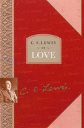 C. S. Lewis on love