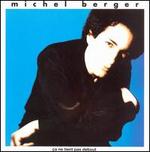 Ca Ne Tient Pas Debout - Michel Berger